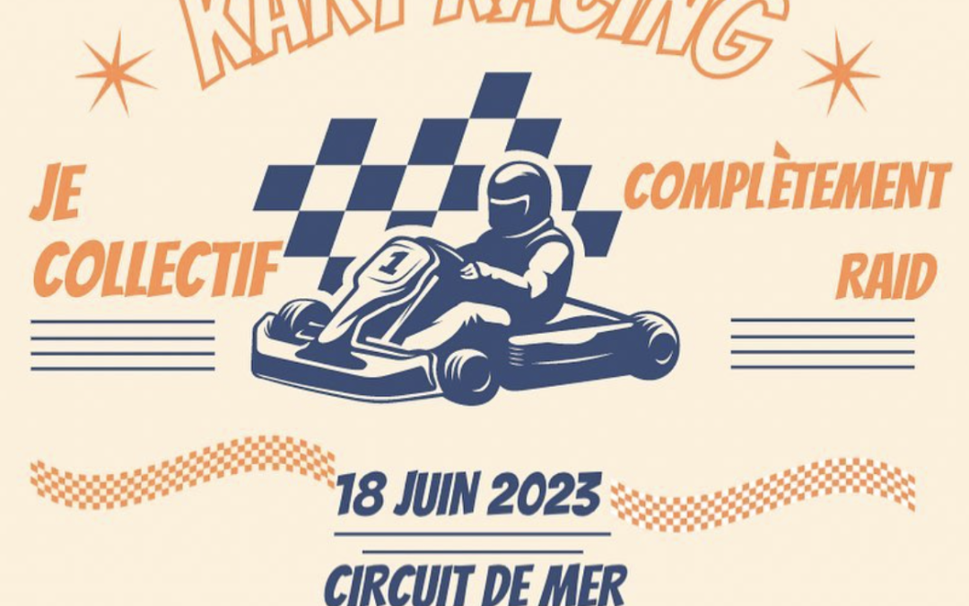 Kart racing Je collectif x Complétement Raid